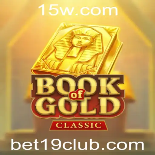 Descubra o Mundo Fascinante de BookOfGoldClassic com Bet 19