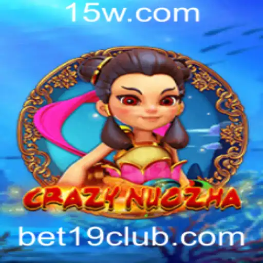 Explorando CrazyNuoZha: Um Mergulho no Mundo do Jogo Bet 19