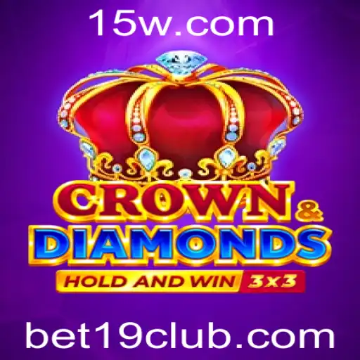 Crowndiamonds: Aposte no Desafio com Bet 19