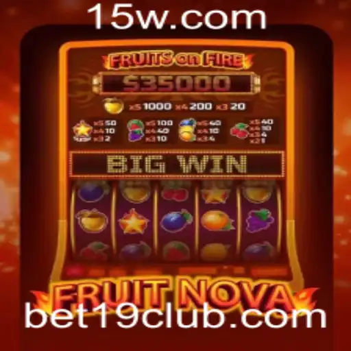 Descubra FruitNova: Um Jogo Vibrante Inspirado em Clássicos com Ação de Bet 19