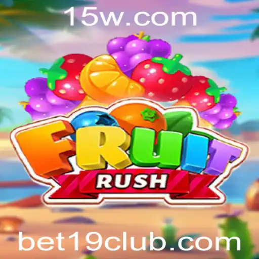 FruitRush: Aventuras Frutadas e Apostas Estratégicas com Bet 19