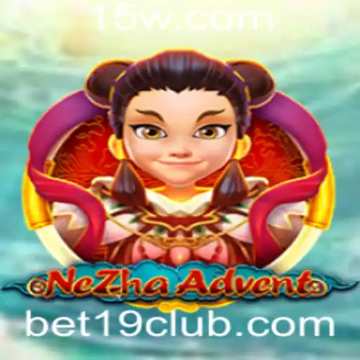 NeZhaAdvent: Desvendando o Universo do Jogo Através de 'Bet 19'