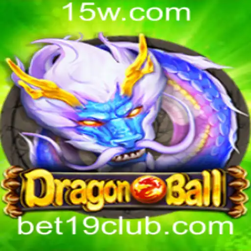 DragonBall: Descubra o Mundo Empolgante do Jogo Bet 19